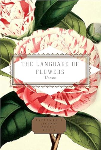 The Language of Flowers: Selected by Jane Holloway (Everyman's Library POCKET POETS) von Everyman's Library